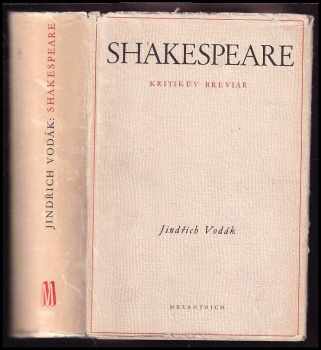 Shakespeare : Kritikův breviář - Jindřich Vodák (1950, Melantrich) - ID: 344752