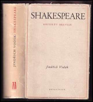 Jindřich Vodák: Shakespeare : Kritikův breviář