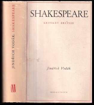 Shakespeare : Kritikův breviář - Jindřich Vodák (1950, Melantrich) - ID: 413795