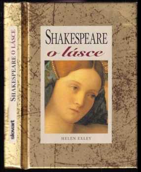 William Shakespeare: Shakespeare o lásce