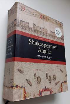 Martin Hilský: Shakespearova Anglie