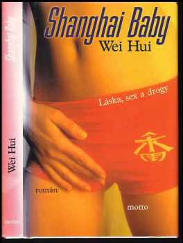 Shanghai Baby - Wei Hui (2003, Motto) - ID: 200953