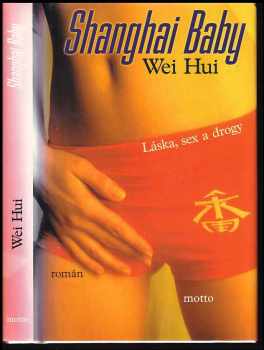 Wei Hui: Shanghai Baby