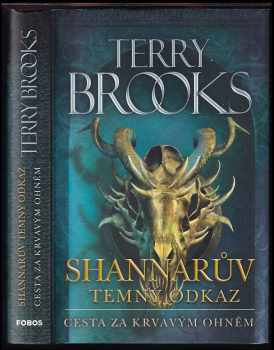 Terry Brooks: Shannarův temný odkaz : Cesta za krvavým ohněm 2. díl