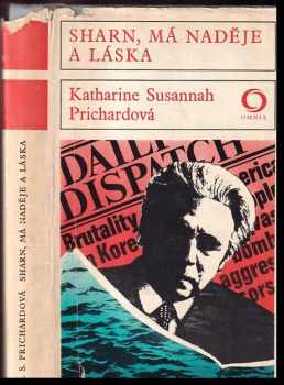 Katharine Susannah Prichard: Sharn, má naděje a láska