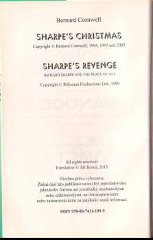 Sharpovy Vánoce : Richard Sharpe v horách na hranici mezi Španělskem a Francií, prosinec 1813 ; Sharpova pomsta : Richard Sharpe a mír roku 1814