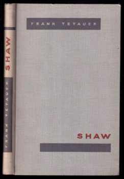 Frank Tetauer: Shaw - ideologie a dramatika