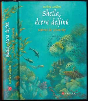 Marliese Arold: Sheila, dcera delfínů
