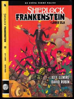 Jeff Lemire: Sherlock Frankenstein a legie zla - Černá palice 9