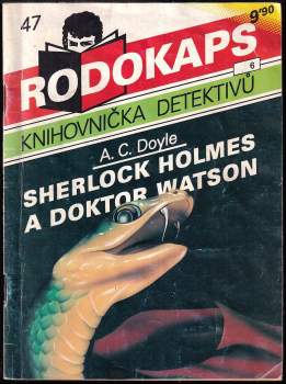 Arthur Conan Doyle: Sherlock Holmes a doktor Watson
