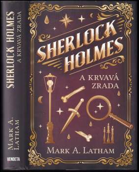 Mark Latham: Sherlock Holmes a krvavá zrada