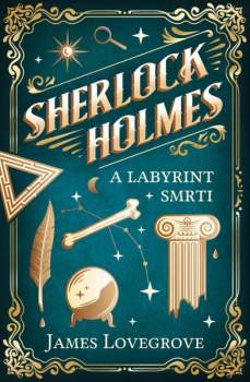 Sherlock Holmes a labyrint smrti