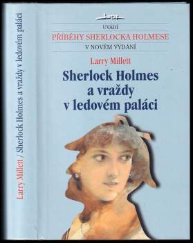 Larry Millett: Sherlock Holmes a vraždy v ledovém paláci