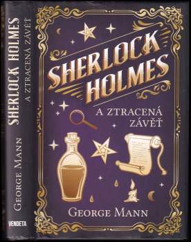 George Mann: Sherlock Holmes a ztracená závěť