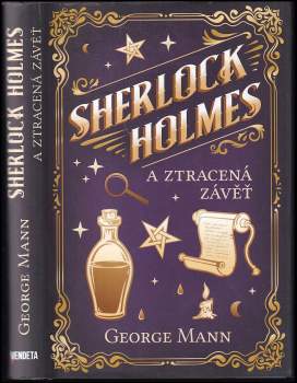 George Mann: Sherlock Holmes a ztracená závěť