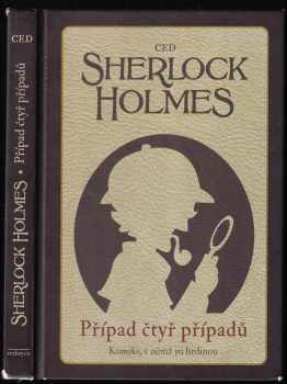 Sherlock Holmes: Případ čtyř případů
