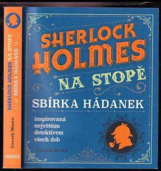 Sherlock Holmes na stopě : sbírka hádanek inspirovaná největším detektivem všech dob