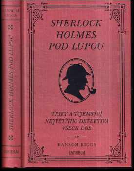 Sherlock Holmes pod lupou