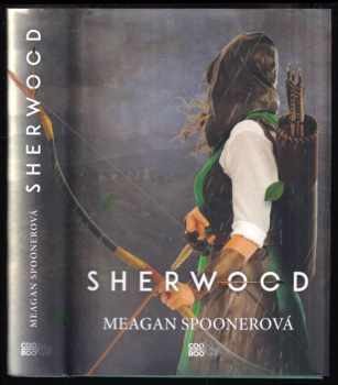 Meagan Spooner: Sherwood
