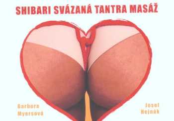 Josef Hejnák: Shibari svázaná tantra masáž