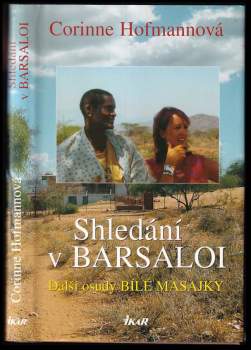Corinne Hofmann: Shledání v Barsaloi