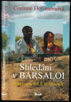 Corinne Hofmann: Shledání v Barsaloi