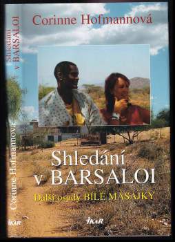Corinne Hofmann: Shledání v Barsaloi