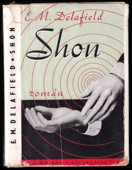 E. M Delafield: Shon
