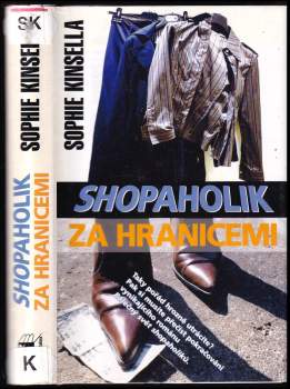 Sophie Kinsella: Shopaholik za hranicemi