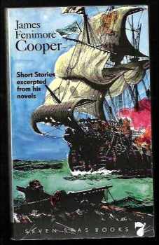 James Fenimore Cooper: Short Stories excerpted from his Novels