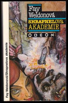 Fay Weldon: Shrapnelova akademie
