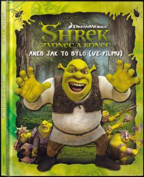 Cathy Hapka: Shrek - zvonec a konec, aneb, Jak to bylo (ve filmu)