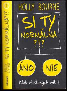 Si ty normálna?!