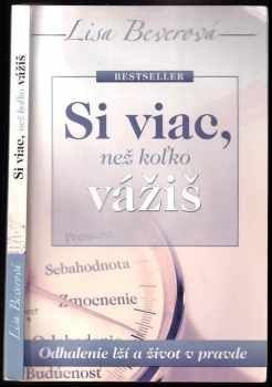 Si viac, než koľko vážiš