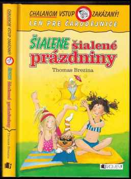 Šialene šialené prázdniny - Chalanom vstup zakázaný!