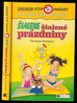 Šialene šialené prázdniny