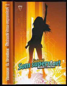Šialené! Som superstar!