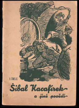 Šibal Kacafírek a jiné pověsti