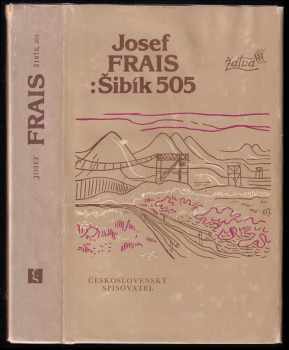 Šibík 505 - Josef Frais (1979, Československý spisovatel) - ID: 2253119