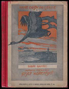 Josef Kořenský: Sibiří napříč