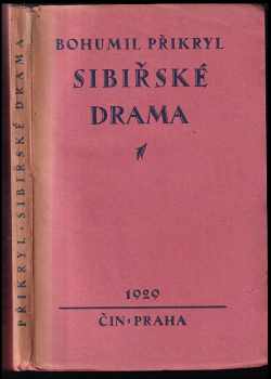 Bohumil Přikryl: Sibiřské drama