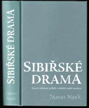 James Meek: Sibiřské drama
