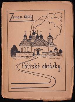 Adolf Zeman: Sibiřské obrázky