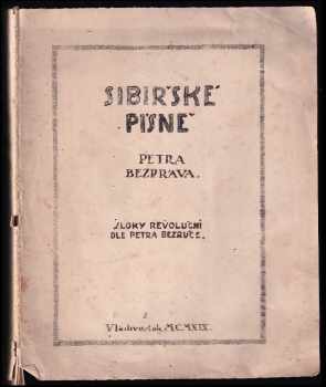 Sibiřské písně Petra Bezpráva