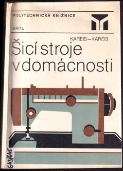Bedřich Kareis: Šicí stroje v domácnosti