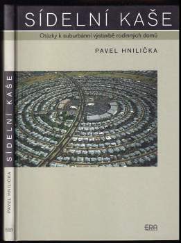 Pavel Hnilička: Sídelní kaše