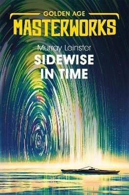 Murray Leinster: Sidewise in Time