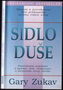 Gary Zukav: Sídlo duše