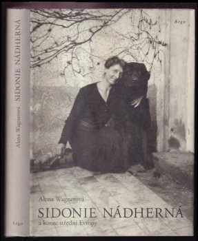 Sidonie Nádherná a konec střední Evropy