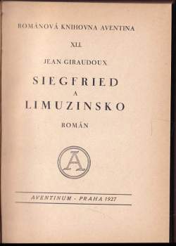 Jean Giraudoux: Siegfried a Limuzinsko